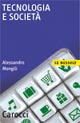 Libro Tecnologia e società di Alessandro Mongili - ean 9788843042609 - Carocci