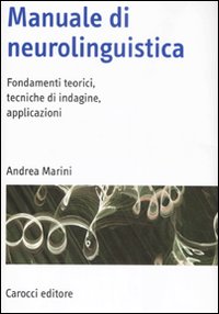 Libro Manuale di neurolinguistica. Fondamenti teorici