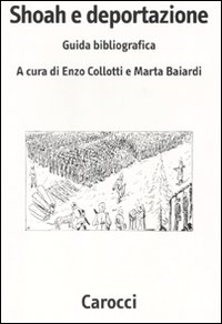 Libro Shoah e deportazione. Guida bibliografica di  - ean 9788843053643 - Carocci