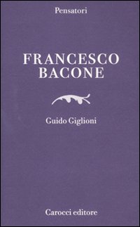 Libro Francesco Bacone di Guido Giglioni - ean 9788843060214 - Carocci