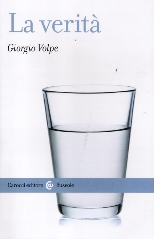 Libro verità di Giorgio Volpe - ean 9788843065196 - Carocci