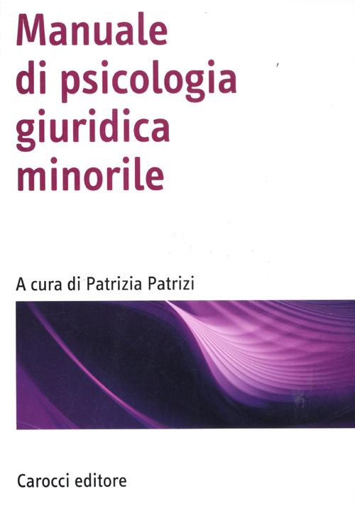 Libro Manuale di psicologia giuridica minorile di  - ean 9788843065837 - Carocci