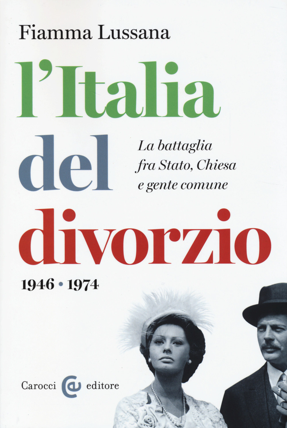 Libro Italia del divorzio. La battaglia fra Stato