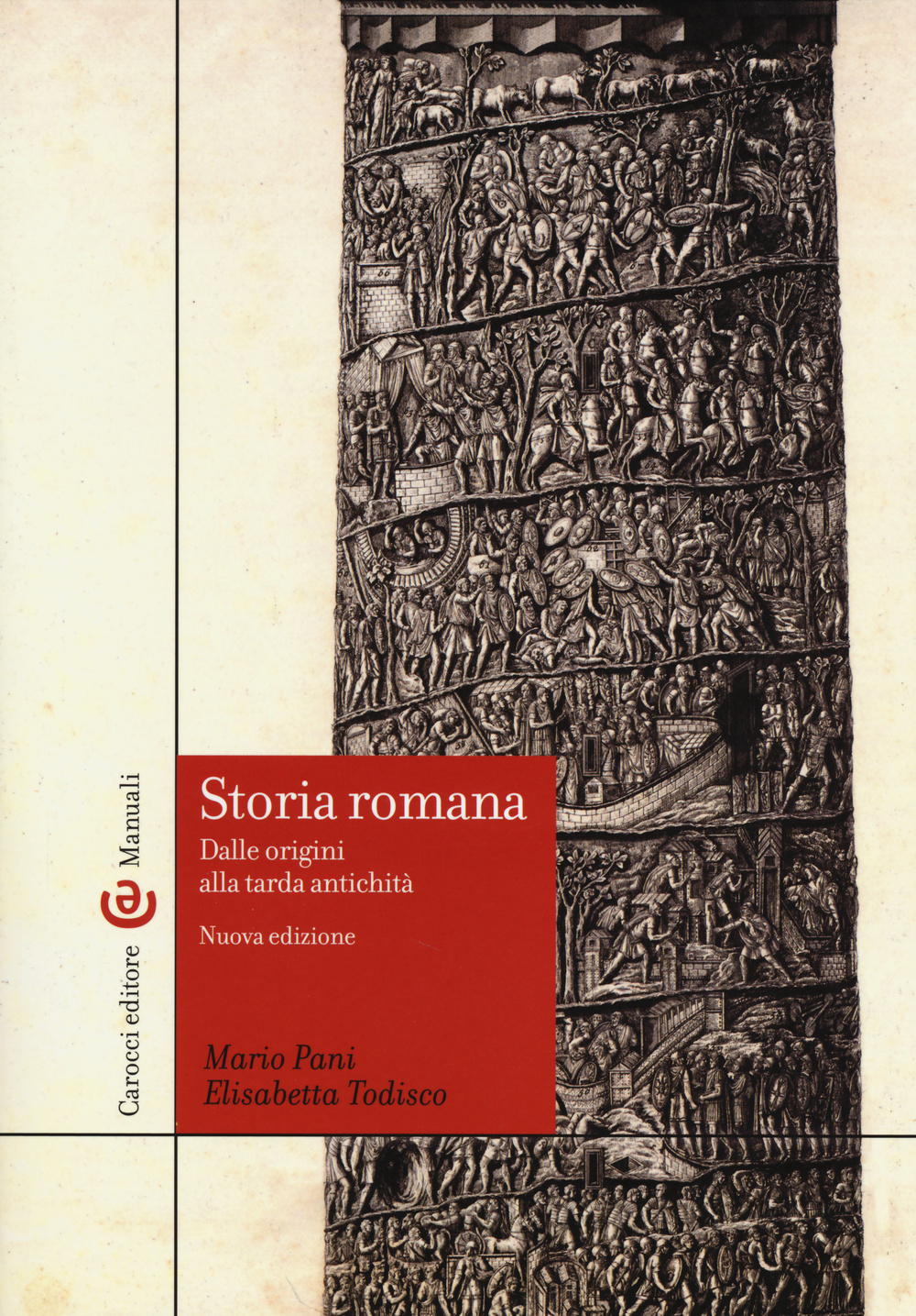 Libro Storia romana. Dalle origini alla tarda antichità di Mario Pani; Elisabetta Todisco - ean 9788843073078 - Carocci