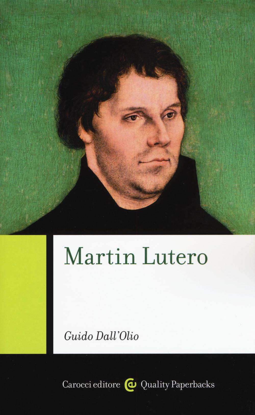 Libro Martin Lutero di Guido Dall'Olio - ean 9788843085552 - Carocci