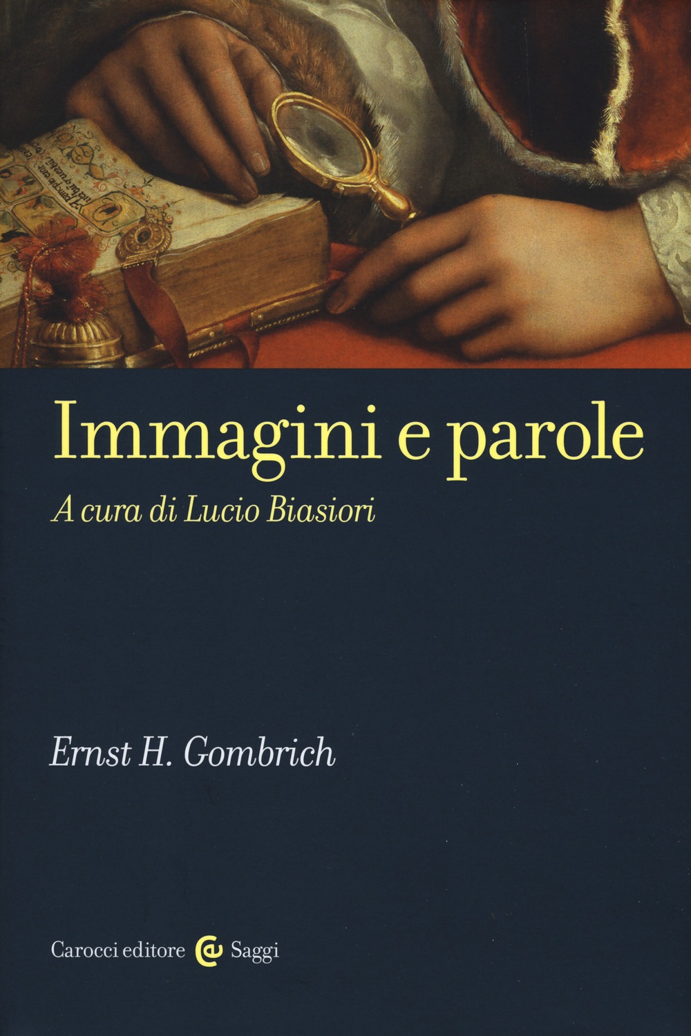 Libro Immagini e parole di Ernst H. Gombrich - ean 9788843086115 - Carocci