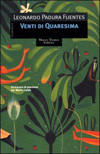 Libro Venti di Quaresima di Leonardo Padura Fuentes - ean 9788843802609 - Tropea