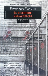 Libro bicchiere della staffa di Dominique Manotti - ean 9788843803606 - Tropea