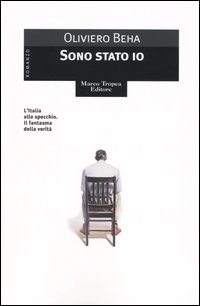 Libro Sono stato io di Oliviero Beha - ean 9788843804627 - Tropea