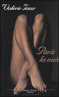 Libro Paris la nuit di Valérie Tasso - ean 9788843805402 - Tropea