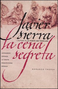 Libro cena segreta di Javier Sierra - ean 9788843805426 - Tropea