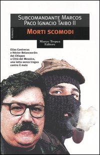 Libro Morti scomodi di Paco Ignacio II Taibo; Marcos - ean 9788843805495 - Tropea