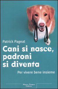 Libro Cani si nasce
