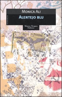 Libro Alentejo blue di Monica Ali - ean 9788843805921 - Tropea
