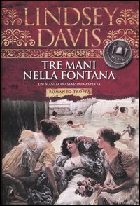Libro Tre mani nella fontana di Lindsey Davis - ean 9788843806201 - Tropea