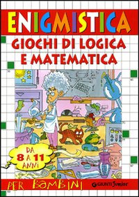 Libro Enigmistica e giochi di logica e matematica. Da 5 a 7 anni di Monica Del Medico; Elvira Marinelli - ean 9788844019365 - Demetra