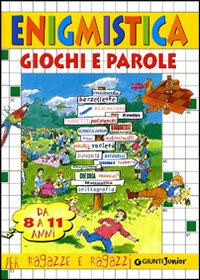 Libro Enigmistica. Giochi e parole (8-11 anni) di Elvira Marinelli - ean 9788844019372 - Demetra