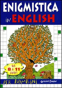 Libro Enigmistica in english di  - ean 9788844019440 - Giunti Junior