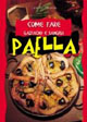 Libro Come fare gazpacho e sangria. Paella di Camillo Massina - ean 9788844022006 - Demetra