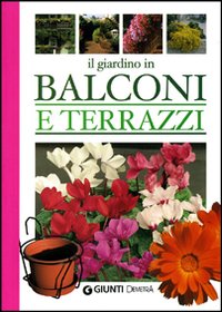 Libro giardino in balconi e terrazzi di  - ean 9788844026462 - Demetra