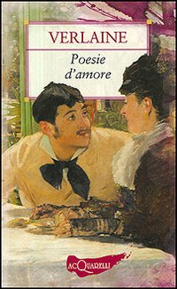 Libro Poesie d'amore di Paul Verlaine - ean 9788844031428 - Demetra
