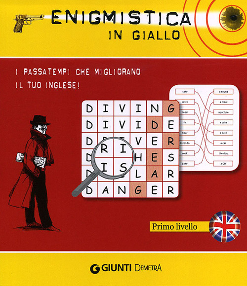 Libro Enigmistica in giallo. I passatempi che migliorano il tuo inglese! Primo livello di Joseph Sykes - ean 9788844042912 - Demetra