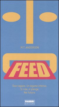Libro Feed di M. T. Anderson - ean 9788845114946 - Fabbri