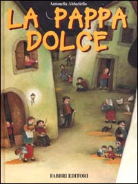 Libro pappa dolce di Antonella Abbatiello - ean 9788845121715 - Fabbri
