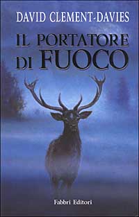Libro portatore di fuoco di David Clement-Davies - ean 9788845122538 - Fabbri