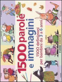 Libro Millecinquecento parole e immagini di Robert Giraud - ean 9788845126932 - Fabbri
