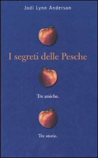 Libro segreti delle pesche di Jodi L. Anderson - ean 9788845142161 - Fabbri