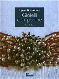 Libro Gioielli con perline di Donatella Ciotti - ean 9788845182013 - Fabbri