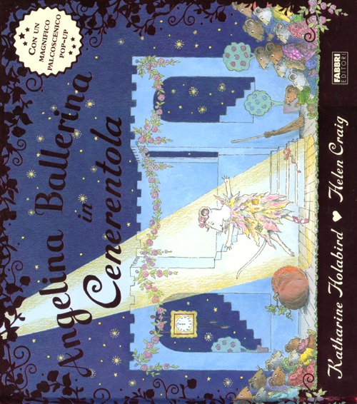 Libro Angelina ballerina in Cenerentola. Libro pop-up di Katharine Holabird; Helen Craig - ean 9788845189548 - Fabbri