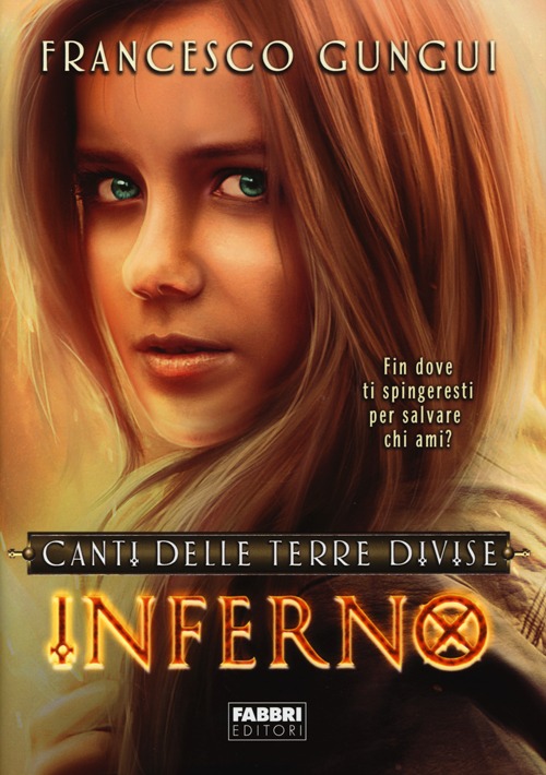 Libro Inferno. Canti delle terre divise di Francesco Gungui - ean 9788845194344 - Fabbri