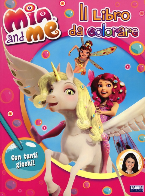 Libro Mia and me. Il libro da colorare di  - ean 9788845194399 - Fabbri