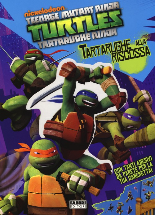 Libro Tartarughe alla riscossa! Turtles Tartarughe Ninja. Con adesivi di Michael Teitelbaum - ean 9788845198540 - Fabbri