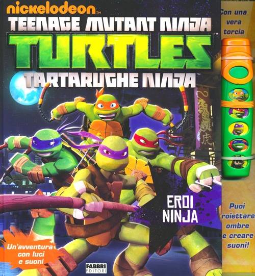Libro Eroi Ninja. Turtles Tartarughe Ninja. Libro pop-up di  - ean 9788845198564 - Fabbri