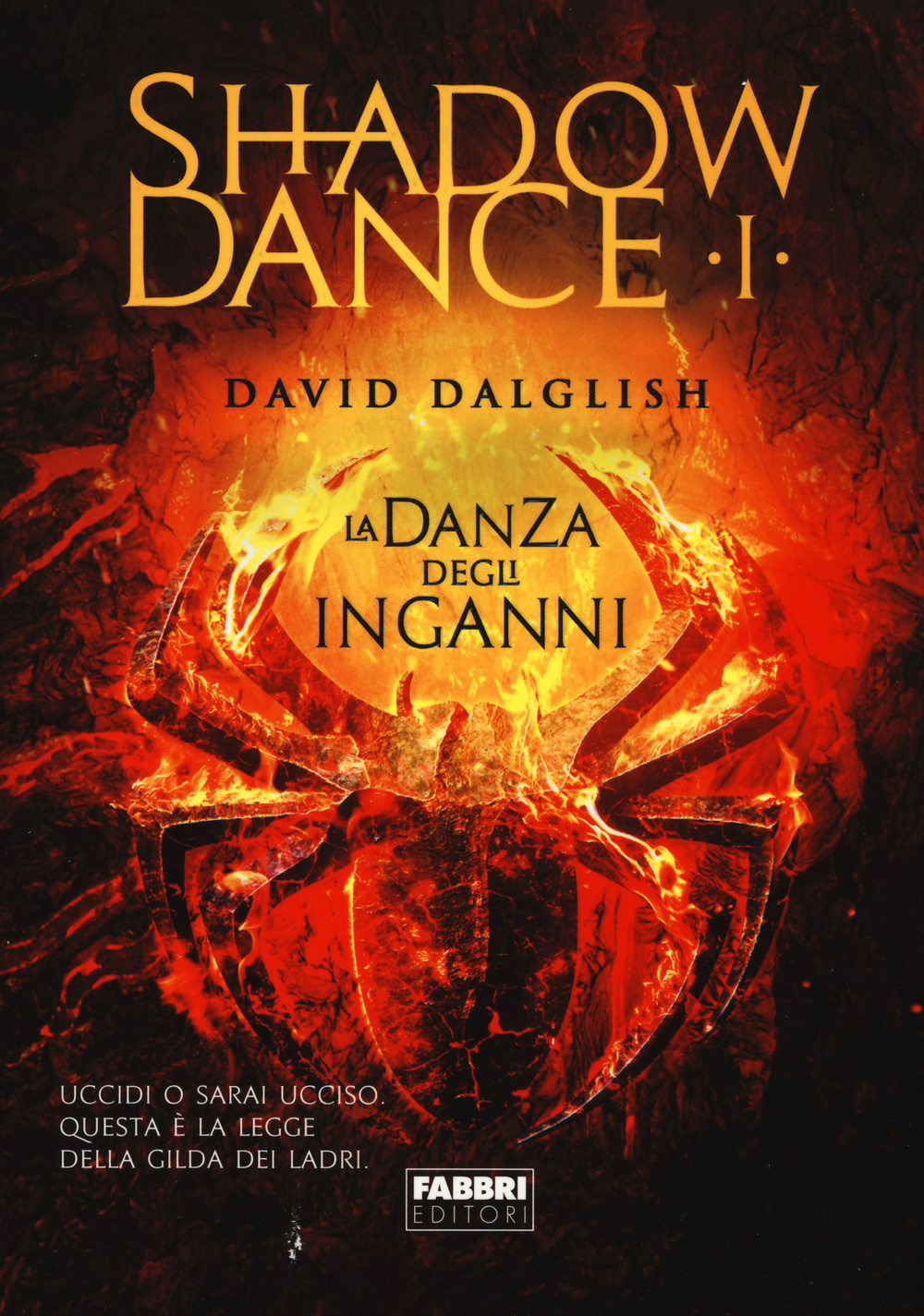 Libro danza degli inganni. Shadowdance di David Dalglish - ean 9788845199578 - Fabbri