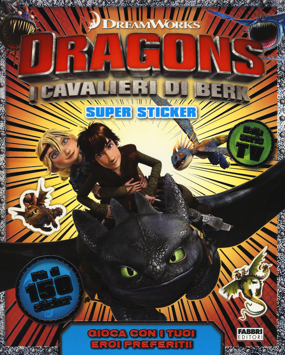 Libro Dragons. I cavalieri di Berk. Super sticker. Con adesivi di  - ean 9788845199875 - Fabbri