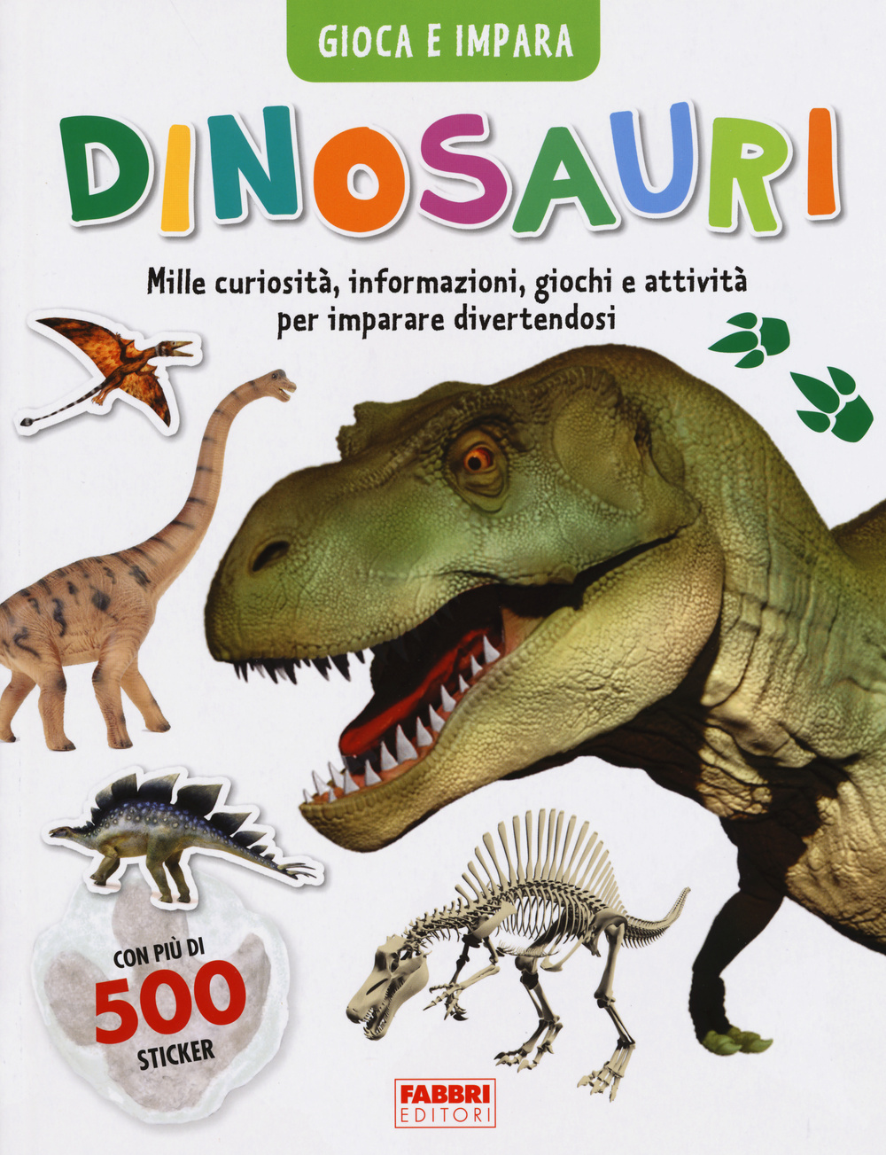 Libro Dinosauri. Gioca e impara. Con adesivi di  - ean 9788845199912 - Fabbri