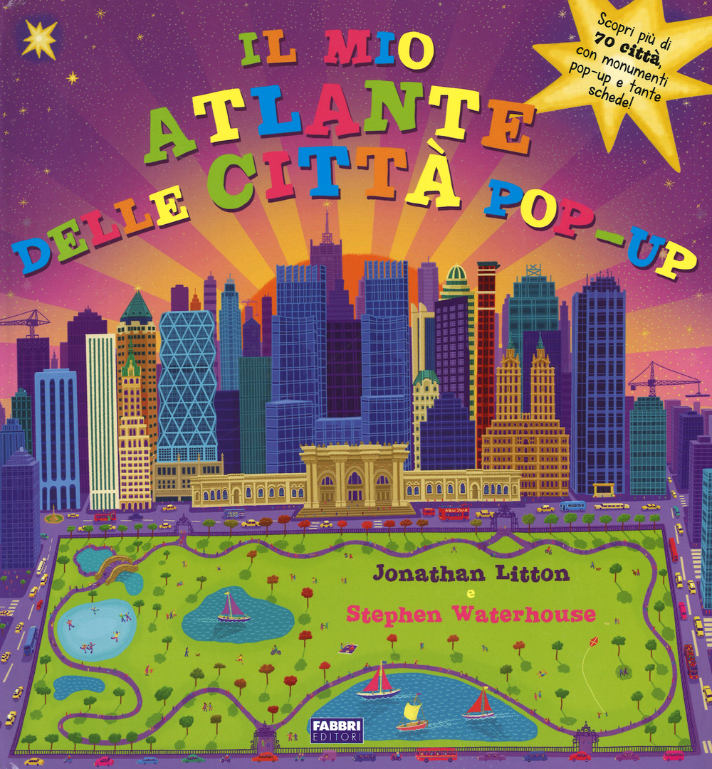 Libro mio primo atlante delle città. Libro pop-up di Jonathan Litton; Stephen Waterhouse - ean 9788845199929 - Fabbri