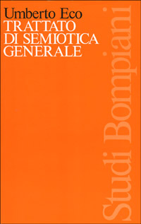 Libro Trattato di semiotica generale di Umberto Eco - ean 9788845200496 - Bompiani