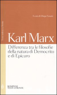 Libro Differenza tra le filosofie della natura di Democrito e di Epicuro. Testo tedesco a fronte di Karl Marx - ean 9788845213632 - Bompiani