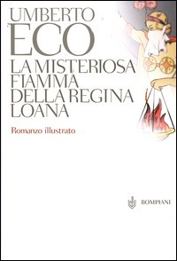 Libro misteriosa fiamma della regina Loana di Umberto Eco - ean 9788845214257 - Bompiani