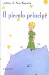Libro Piccolo Principe di Antoine de Saint-Exupéry - ean 9788845230455 - Bompiani