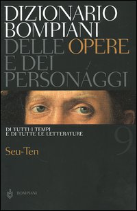 Libro Dizionario Bompiani delle opere e dei personaggi di tutti i tempi e di tutte le letterature di  - ean 9788845232381 - Bompiani