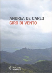 Libro Giro di vento di Andrea De Carlo - ean 9788845233036 - Bompiani