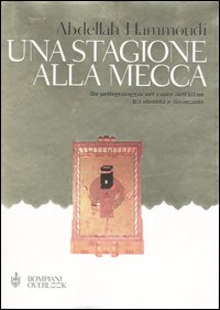 Libro stagione alla Mecca di Abdellah Hammoudi - ean 9788845234057 - Bompiani