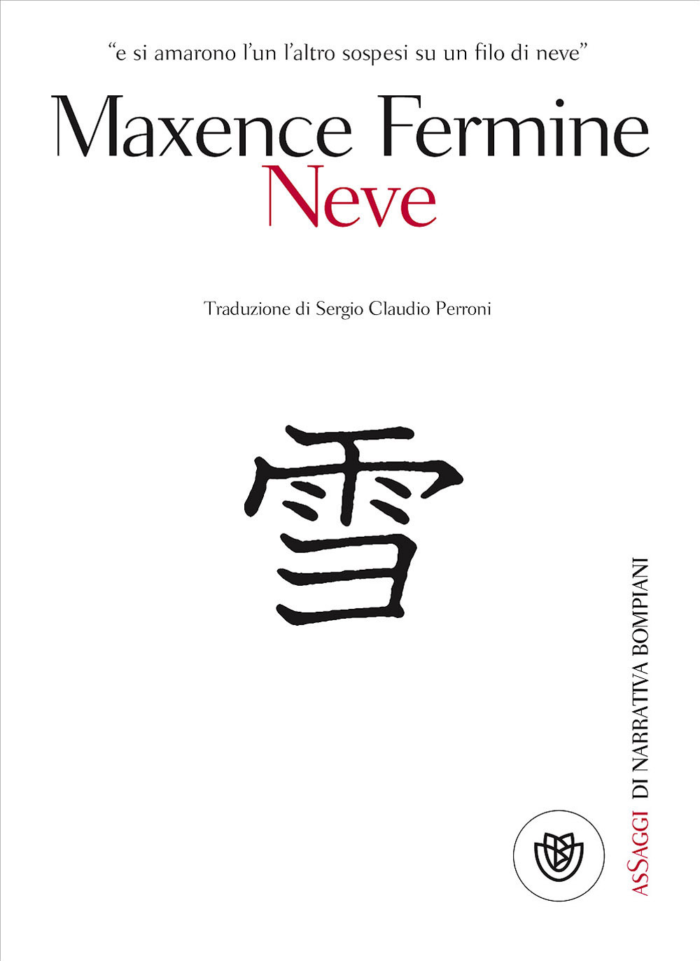 Libro Neve di Maxence Fermine - ean 9788845242618 - Bompiani