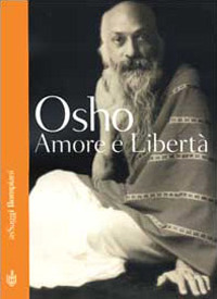 Libro Amore e libertà di Osho - ean 9788845243325 - Bompiani